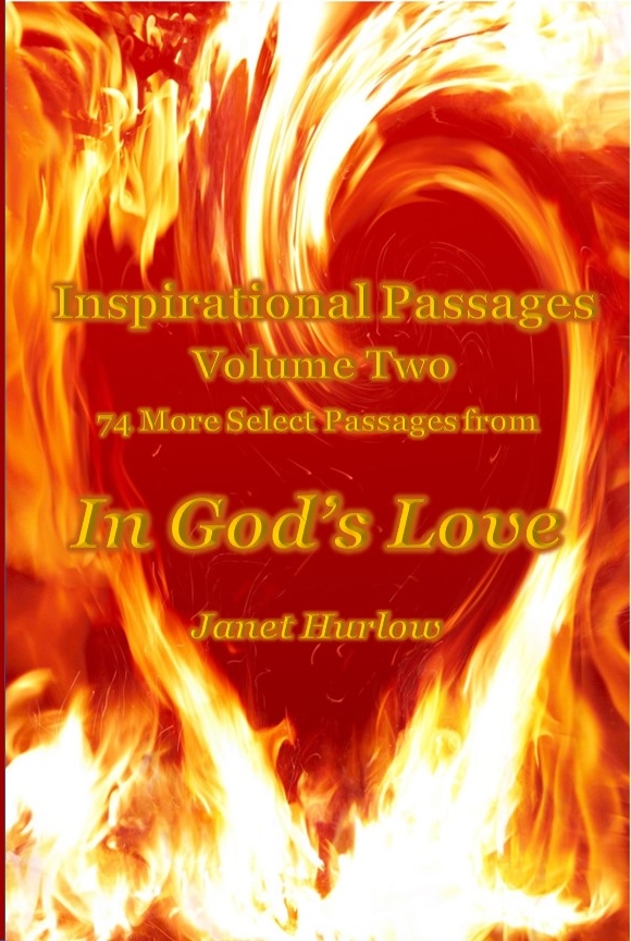 front book image title Inspirational Passages Volume Two 74 More Select Passages from In God's Love by Janet Hurlow flaming heart abstract